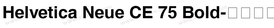 Helvetica Neue CE 75 Bold字体转换